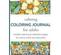 Calming Coloring Journal for Adults: Hand-Drawn Doodles, Mindful Coloring & Reflection Pages for Stress Relief and Relaxation