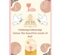 Calming Colouring: Christian colouring book