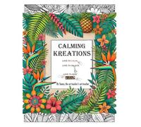 Calming Kreations: Love to Color, Love to Create, Love to Give
