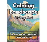 Calming Landscapes Coloring Book: 50 Beautiful Easy to Color Landscape Pages
