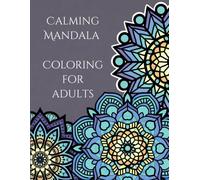 Calming Mandala Coloring Book for Adults