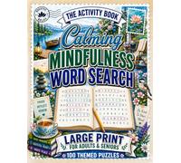 Calming Mindfulness Word Search Book for Adults & Seniors: VOL 1: 100 Large Print Wordsearch Puzzles for Relaxation, Anxiety and Overthinking Relief - Word Find