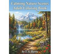 Calming Nature Scenes Adult Coloring Book