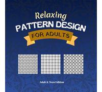 Calming Pattern Art Coloring Collection: 50 Stress-Relief Pattern Illustrations for Adults | Creative Mindfulness Book | Square 8.5 × 8.5 Relaxation Art Pages
