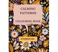 Calming Patterns: Colouring Book