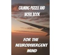 Calming Puzzle and work Book For the Neurodivergent mind