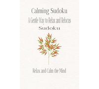 Calming Sudoku: A Gentle Way to Relax and Refocus