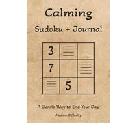 Calming Sudoku + Journal: A Gentle Way to End Your Day | 6x9 inches, 110 pages