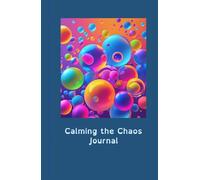 Calming the Chaos: Journal