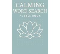 Calming Word Search Book: Find Peace, One Word at a Time | Mindfulness | Relaxing Puzzle Book for Stress & Anxiety Relief | 6x9 Inches, 110 Pages
