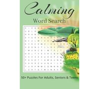 Calming Word Search Puzzle Book: Calm And Collected Word Search Escape - Includes Mindfulness, Nature, Crystals | 6x9, 110 pages | 50+ Puzzles... A Gift For Holidays And Relaxing