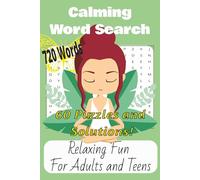 Calming Word Search Puzzle Book: Easy to Read Print about Calming, Mindfulness, Reducing Anxiety and More │6 x 9 Inches, 120 pages │ 60 Puzzles . . . Great for Vacation, Holidays, and Relaxation