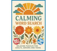 Calming Word Search Puzzle Book: Mindful Brain Games for Stress Relief, Positivity, and Mental Wellness | 50+ Soothing Puzzles | Perfect Gift for Relaxation, Holidays & Travel