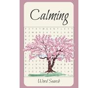 Calming Word Search Puzzle Book: Word Search with Easy to Read Print about Mindfulness, Peace, Zen and More | 6x9 inches, 110 pages | 50+ Puzzles… Gift for Vacations, Holidays and Mental Health