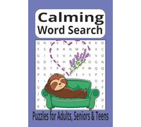 Calming Word Search Puzzle Book: Word Searches with Easy to Read Print about Calming, Relaxing, Positive and More [ 6x9 inches, 110 pages] 50+ Puzzles ... Gift for Vacations, Holidays and Free Time