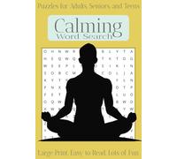 Calming Word Search Puzzle Book: Word Searches with Easy-to-Read Print About Calming, Relaxing, Stress Reduction, and More | 6x9 Inches, 50+ Puzzles ... A Gift for Vacations, Holidays, and Free Time