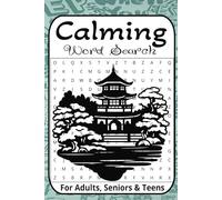 Calming Word Search Puzzle Book: Word Searches with Easy to Read Print about Calming, Soothing, Relaxing words, Uplifting Positivity and More | 6x9 ... Gift for Vacations, Holidays and Free Times