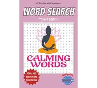 Calming Words Search Book: A Gentle Puzzle Experience with Positive Words for Relaxation and Inner Peace