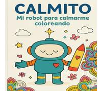 Calmito: Mi robot para calmarme coloreando