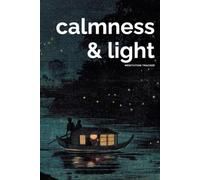 Calmness & Light: Meditation Tracker: Daily Mindfulness Journal and Reflection Log Book with Mood Wheel | 120-Day Guided Mental Health Diary for Stress Relief, Focus and Gratitude