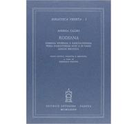 Calmo,Andrea. - Rodiana. Commedia stupenda e ridicolissima piena d'argutissimi m