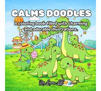 Calms Doodles: A coloring book filled with charming and adorable illustrations.