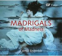 Calmus Ensemble Calmus Ensemble: Madrigals of Madness (CD) Album