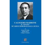 Calogero Marrone. Il «giusto» di Varese immigrato dalla Sicilia