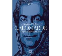 Calomarde: El hijo bastardo de las luces: 1
