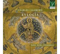 Calomiris, Charles / Pano Hora Ensemble - Charles Calomiris: Evlogia