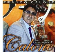 Calone Franco - Tanta Voglia Di Calone