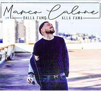 Calone Marco - Dalla Fame Alla Fama