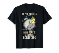 Calopsitta La mia Sveglia ha Le Piume e Nessun Controllo Maglietta
