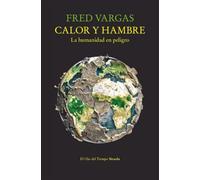 Calor y hambre: La humanidad en peligro: 165