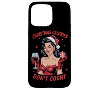 Calorie di Natale non contano le donne che bevono vino ragazza Natale Custodia per iPhone 15 Pro Max