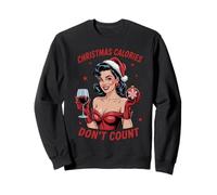 Calorie di Natale Non contano Le Donne Che bevono Vino Ragazza Natale Felpa
