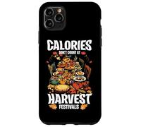 CALORIES DON'T COUNT AT HARVEST FESTIVALS Custodia per iPhone 11 Pro Max