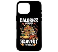 CALORIES DON'T COUNT AT HARVEST FESTIVALS Custodia per iPhone 16 Pro Max