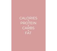 Calories + Protein + Carbs + Fat: Simple Daily Macro Tracker For Your Food Diet and Nutrition | Pastel Pink