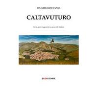 Caltavuturo. Storia, gente e leggende di un paese delle Madonie