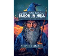 CALTER: HUNT BLOOD 2: BLOOD IN HELL