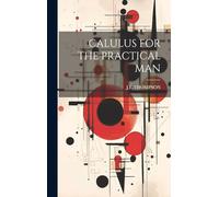 Calulus for the Practical Man