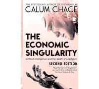 Calum Chace The Economic Singularity (Tascabile)