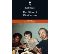 Calum Waddell ReFocus: The Films of Wes Craven (Copertina rigida)