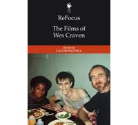 Calum Waddell ReFocus: The Films of Wes Craven (Copertina rigida)