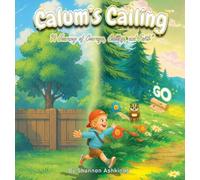 Calum's Calling: A Journey of Courage, Calling and Faith