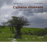 Calvana ritrovata. Dal fiume Bisenzio alla sommità. Sofignano e dintorni