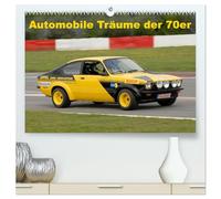 CALVENDO - Automobile sogni degli anni '70 (calendario da parete di alta qualità 2027 DIN A2 orizzontale), stampa artistica lucida: per molti erano auto inaccessibili, un calendario con le immagini