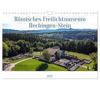 CALVENDO - Museo romano a luce aperta Hechingen Stein 2027 (calendario da parete 2027 DIN A4 orizzontale), calendario mensile: lasciatevi accompagnare dal 2026 dalle immagini della Villa Rustica!