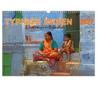 CALVENDO Tipica India: in viaggio in Rajasthan (calendario da parete 2027 DIN A3 orizzontale), calendario mensile: abiti colorati, rituali religiosi e la vita quotidiana nello stato desertico indiano